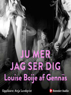 cover image of Ju mer jag ser dig